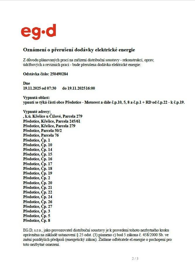 Dne 19.11.2025 od 07:30 do 16:00 Vypnutí se týká části obce Předotice - Motorest a dále č.p.10, 5, 8 a č.p.1 + RD od č.p.22 - k č.p.19.