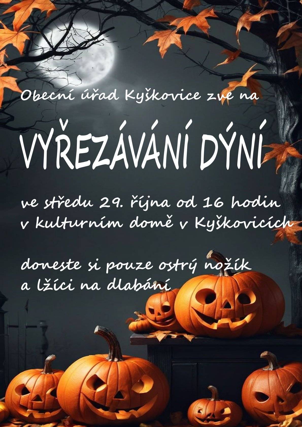 Obecní úřad Kyškovice zve na vyřezávání dýní ve středu 29.října od 16 hodin v kulturním domě v Kyškovicích.