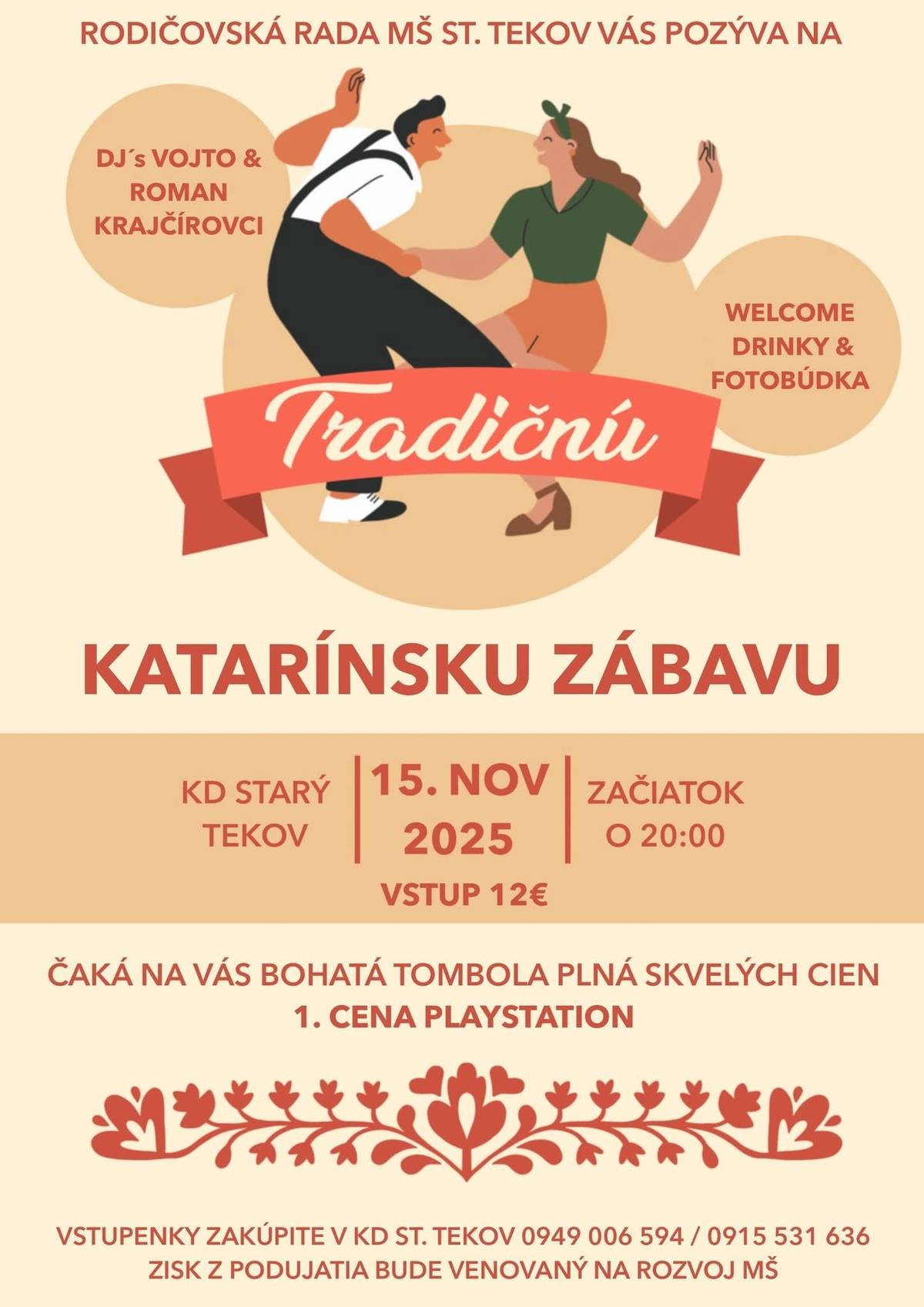 Katarínska zábava u nás v Dome kultúry Starý Tekov už 15.11.2025 bude plná skvelej hudby, zábavy a zaujímavých tombolových cien, kde hlavná cena je PLAYSTATION. Lístky si môžete kúpiť priamo v KD v Starom Tekove alebo na tel.č. 0949 006 594, 0915 531 636. Kúpou lístkov podporíte MŠ Starý Tekov, ďakujeme.
