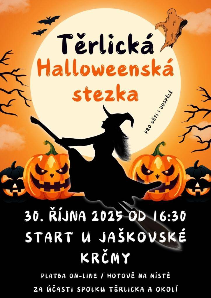 Ve čtvrtek 30.10.2025 od 16:30 h se bude konat Těrlická Halloweenská stezka. Start u Jaškovské krčmy, platba on-line nebo hotově na místě. Za účasti Spolku Těrlicka a okolí. Akce je určena pro děti i dospělé