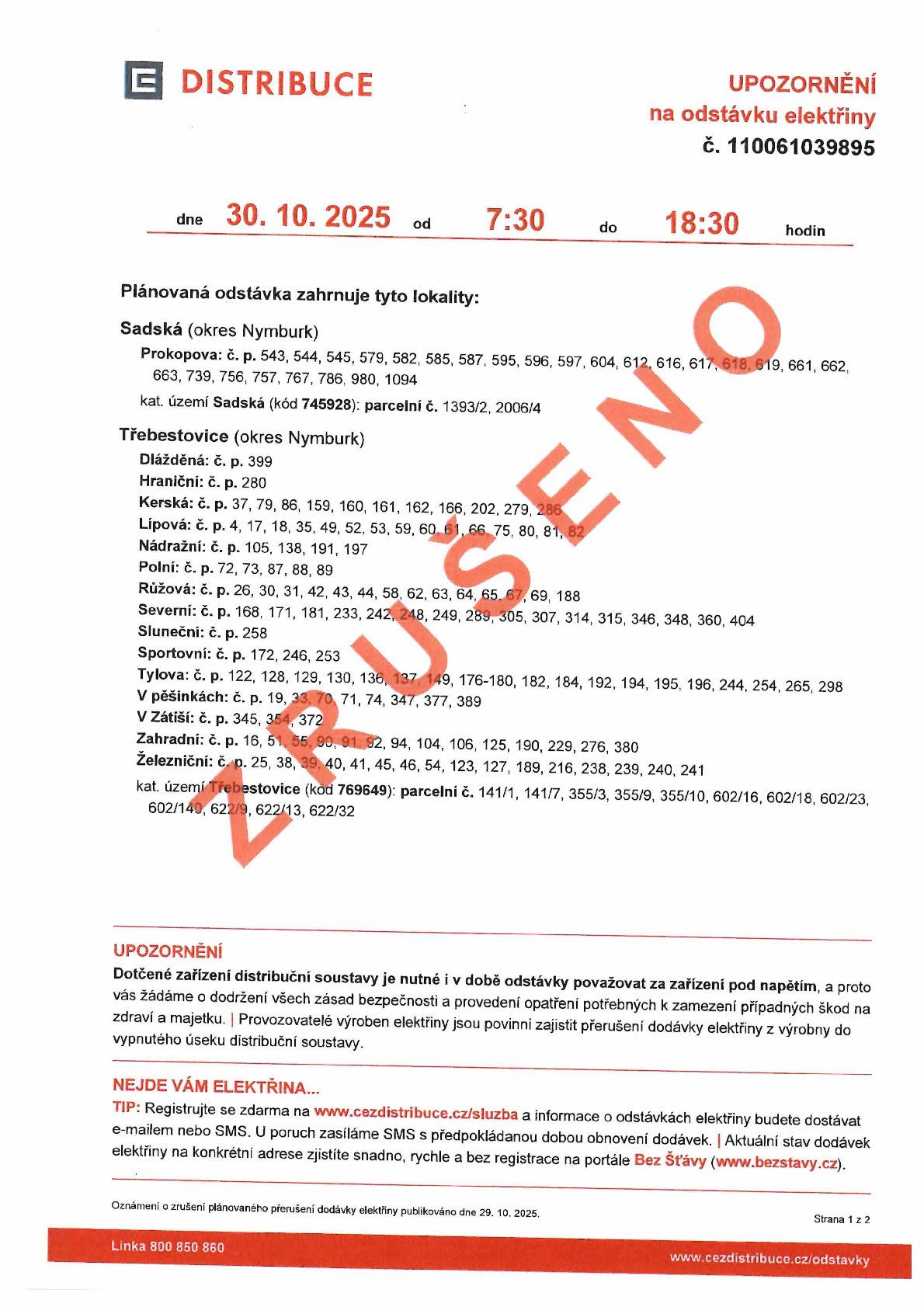 ČEZ Distribuce oznamuje, že zítřejší plánovaná odstávka elektrické energie je ZRUŠENA.