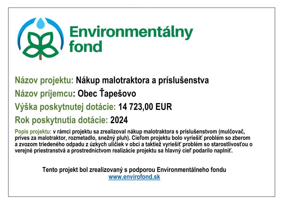V rámci projektu sa zrealizoval nákup malotraktora s príslušenstvom (mulčovač, príves za malotraktor, rozmetadlo, snežný pluh). Cieľom projektu bolo vyriešiť problém so zberom a zvozom triedeného odpadu z úzkych uličiek v obci a taktiež vyriešiť problém so starostlivosťou o verejné priestranstvá.