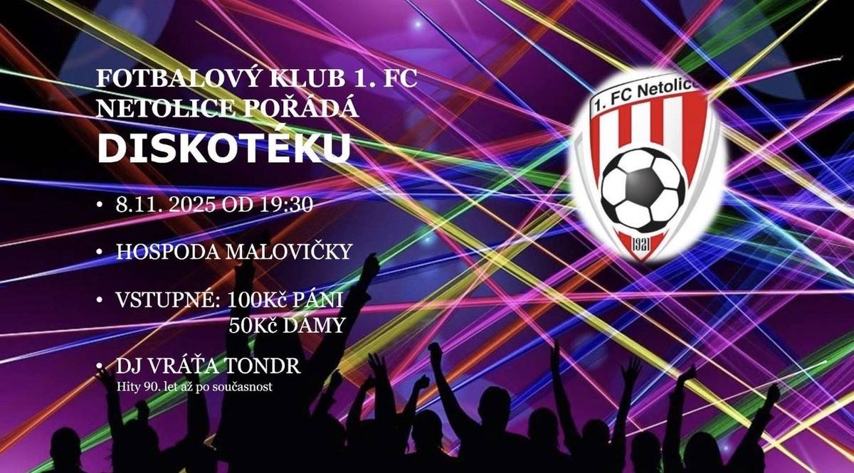 "Hospoda Malovičky vás zve na DISKOTÉKU, kterou pořádá 1.FC NETOLICE 8.11.2025 od 19:30. O hudbu se postará DJ Vráťa Tondr - hity 90. let po současnost :) Vstupné páni 100Kč, dámy 50Kč. Těšíme na vás!"