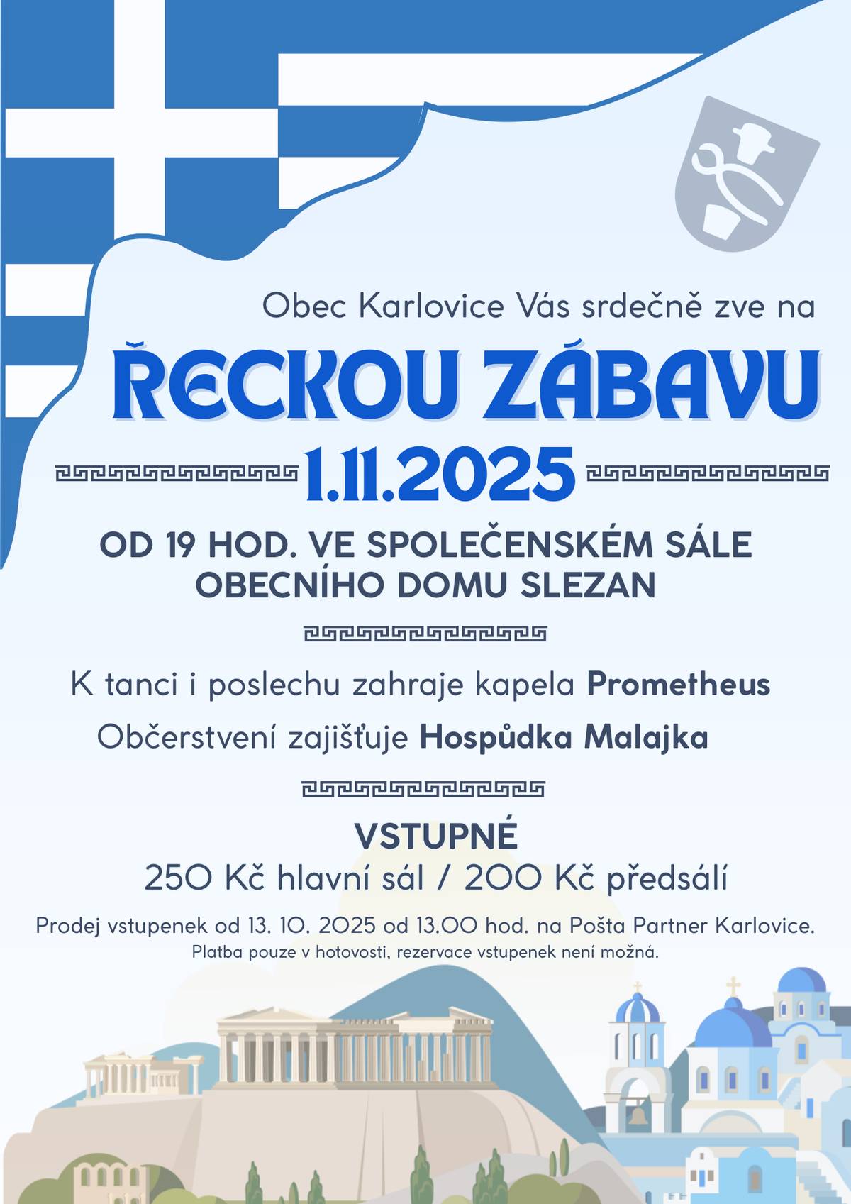 Informujeme, že do pátku 31. 10. 2025 do 14:30 hod. si můžete zakoupit vstupenky na Poště Partner Karlovice. Poté budou k dostání i na místě v den konání akce.  Těšíme se na Vás!