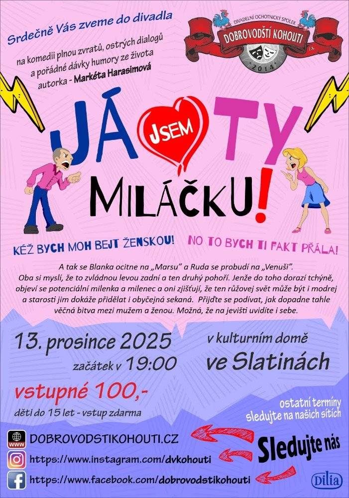 Divdelní spolek Dobrovodští kohouti, Kulturní dům Slatiny,                       sobota 13.prosince 2025 v 19 hodi
