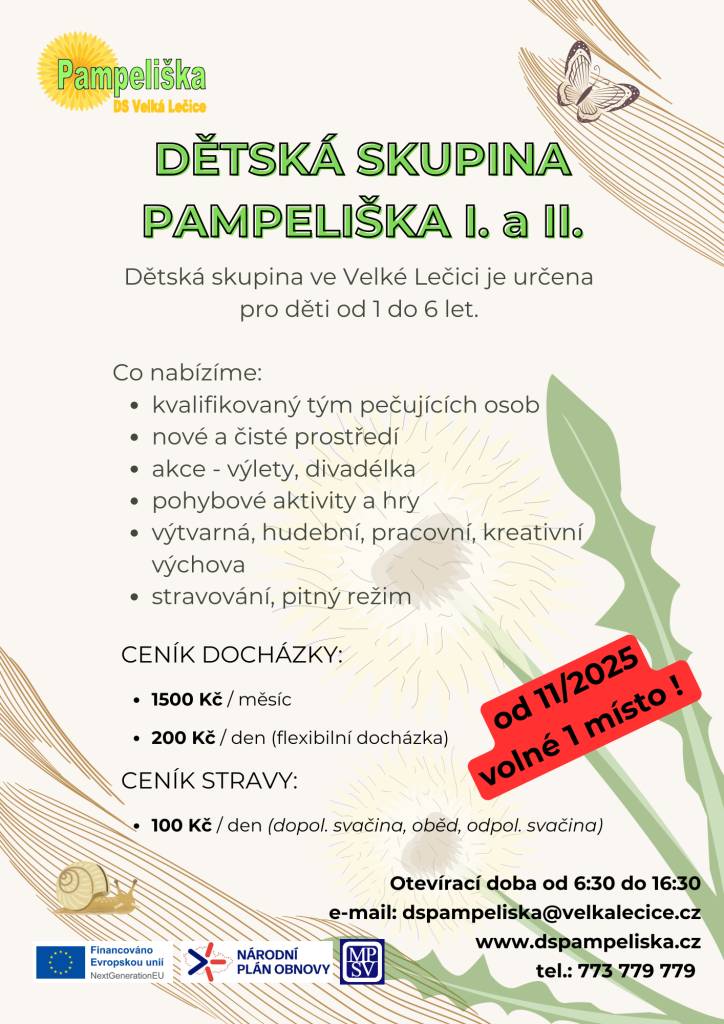 Dětská skupina Pampeliška ve Velké Lečici je určena pro děti ve věku od 1 do 6 let. Nabízí kvalifikovaný tým pečujících osob a nové, čisté prostředí. Otevírací doba je od 6:30 do 16:00. Od 11/2025 zbývá jedno místo.