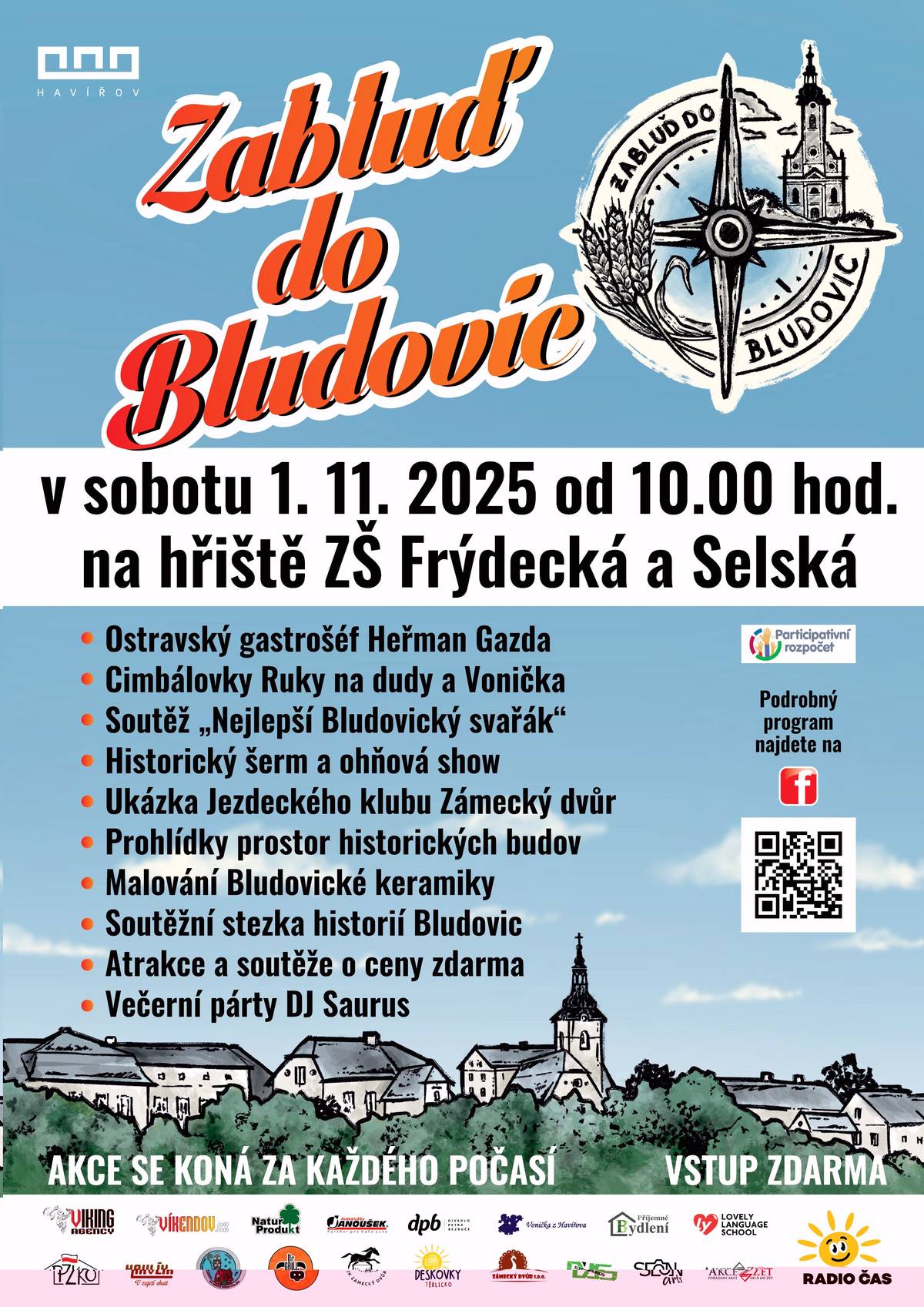V sobotu 1. listopadu 2025 se od 10 do 20 hodin uskuteční v Havířově – Bludovicích akce „Zabluď do Bludovic“. Těšit se můžete na program probíhající na hřištích ZŠ Selská a ZŠ Frýdecká. Přijďte si užít den plný zábavy, her a dobré nálady!
