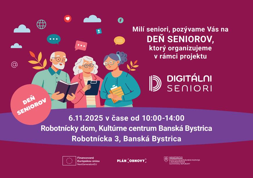 Dovoľte nám pozvať  Vás v mene Ministerstva investícií, regionálneho rozvoja a informatizácie SR (MIRRI SR) na blížiacu sa udalosť v štýle dňa otvorených dverí – Deň Seniorov v Banskej Bystrici,