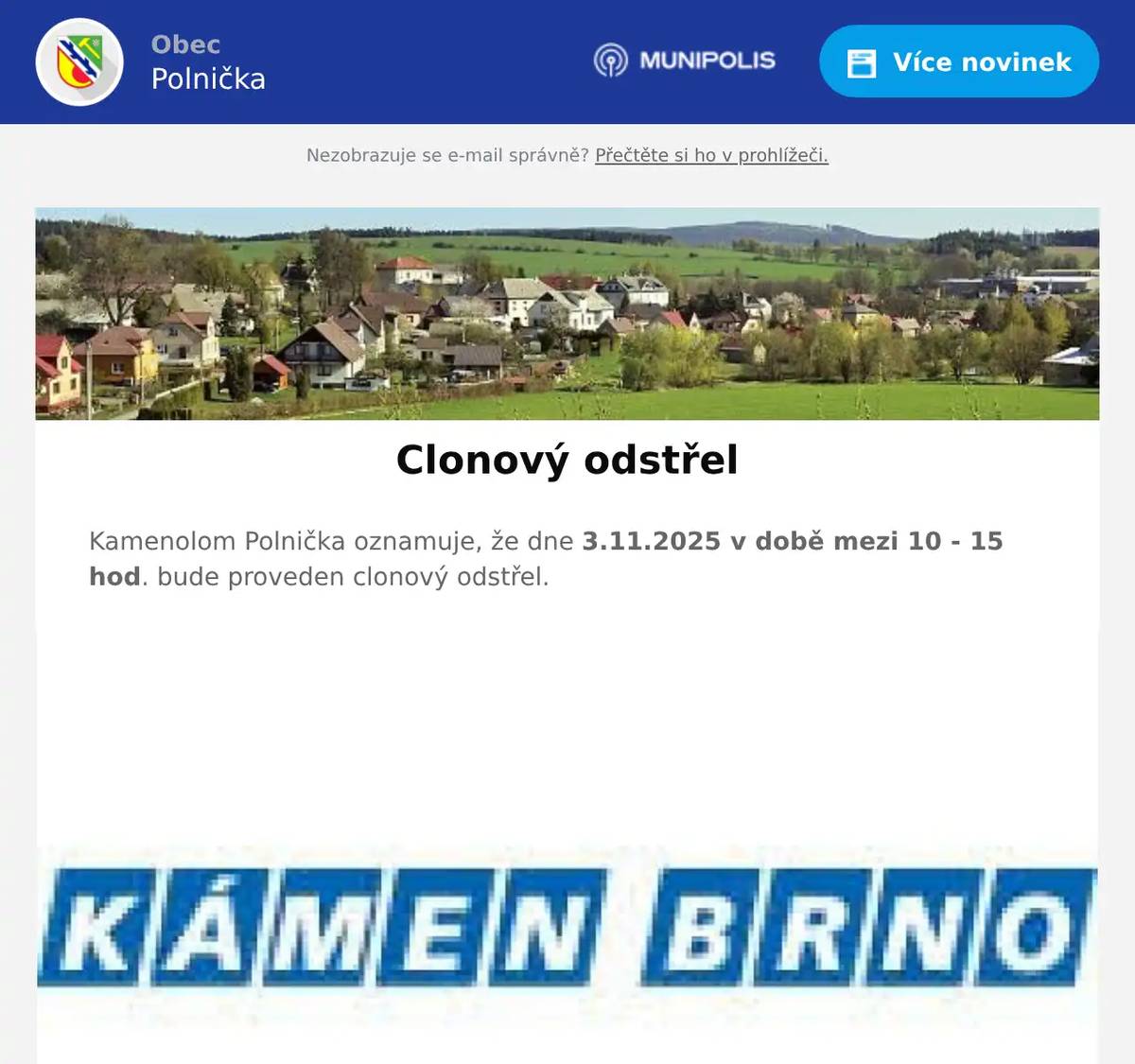 Kamenolom Polnička oznamuje, že dne 3.11.2025 v době mezi 10 - 15 hod. bude proveden clonový odstřel.