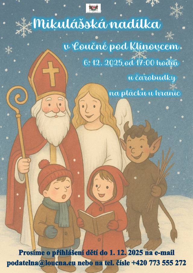Mikuláš, anděl a čertík všechny srdečně zvou na mikulášskou nadílku! Setkání proběhne 6. 12. 2025 na plácku u hranic.   Prosíme o přihlášení dětí na e-mail podatelna@loucna.eu nebo na telefonním čísle 773 555 272 do 1. 12. 2025.