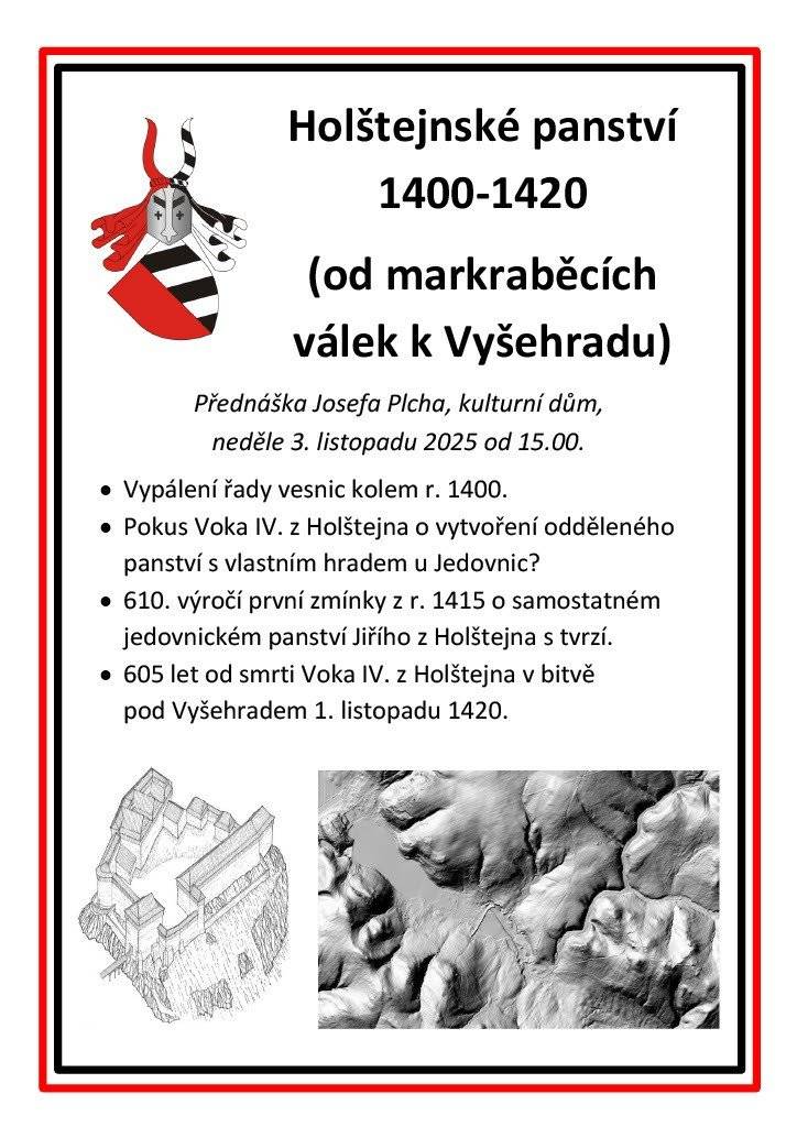 Zveme všechny zájemce na přednášku pana Josefa Plcha o Holštejnském panství. Přednáška se koná v neděli 2.11.2025 od 15.00 na sále KD.