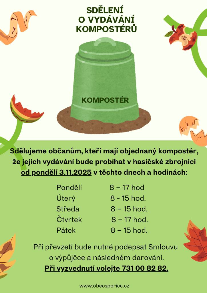 Obecní úřad informuje občany, kteří mají objednaný kompostér, že jejich vydávání bude probíhat v hasičské zbrojnici od pondělí 3.11.2025.