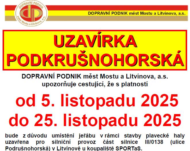 V souvislosti s výstavbou nové plavecké haly bude uzavřena ulice Podkrušnohorská v Litvínově. Po dobu uzavírky budou linky č. 13 a 60 vedeny po objízdné trase z Litvínova (Koldům) přes Lom a Loučnou do Oseka a zpět.