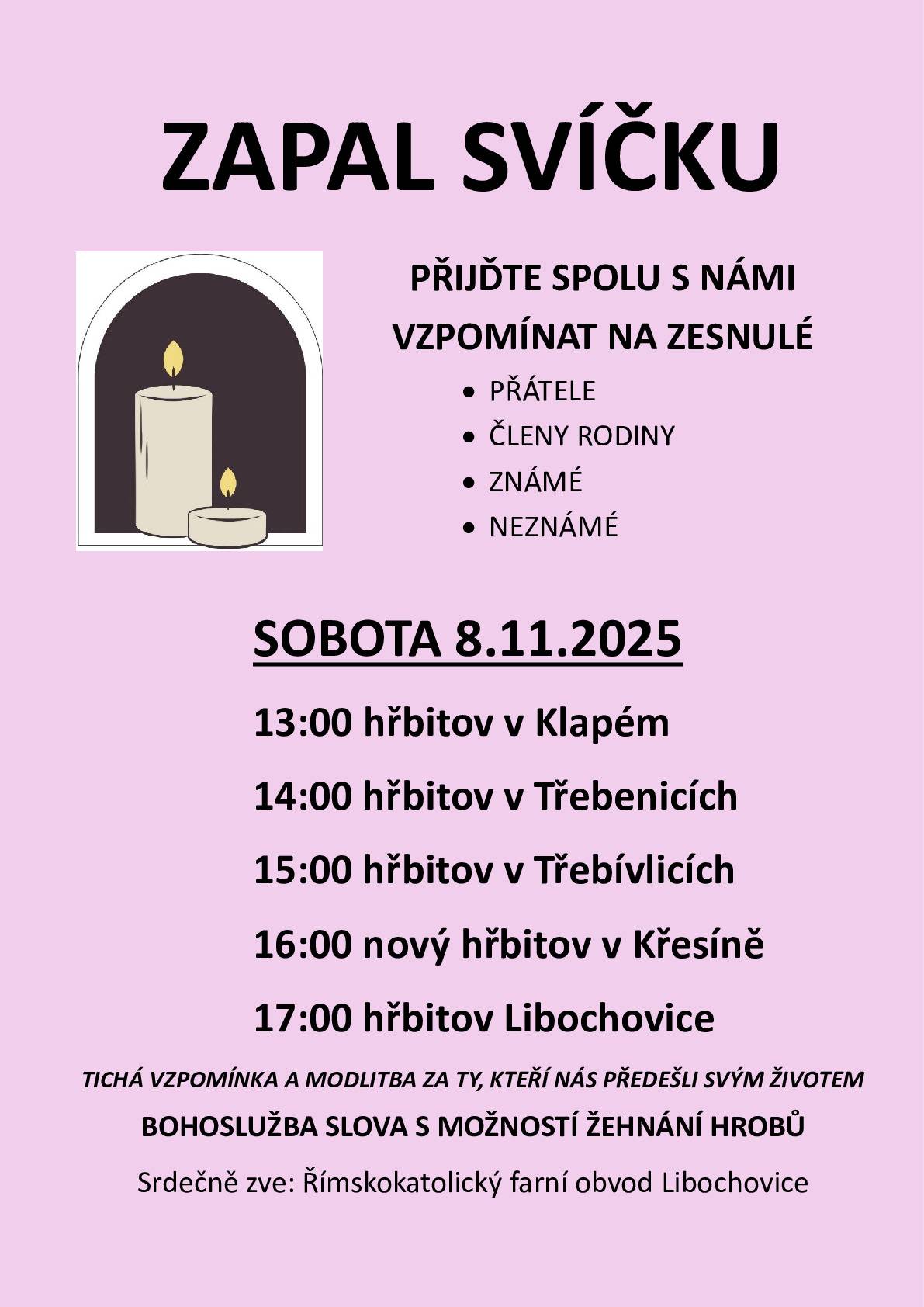 Římskokatolický farní obvod Libochovice srdečně zve na bohoslužbu slova s možností žehnání hrobů. Přijďte uctít památku zemřelých - přátel, členů rodiny, známých i neznámých.   📅 Sobota 8. listopadu 2025 🕑 17:00 📍hřbitov Libochovice