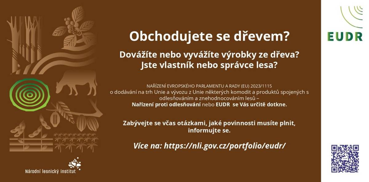 Obchodujete se dřevem?  Dovážíte nebo vyvážíte výrobky ze dřeva?  Jste vlastník nebo správce lesa?  Nařízení proti odlesňování nebo EUDR se Vás určitě dotkne.  Více na: https://nli.gov.cz/portfolio/eudr/