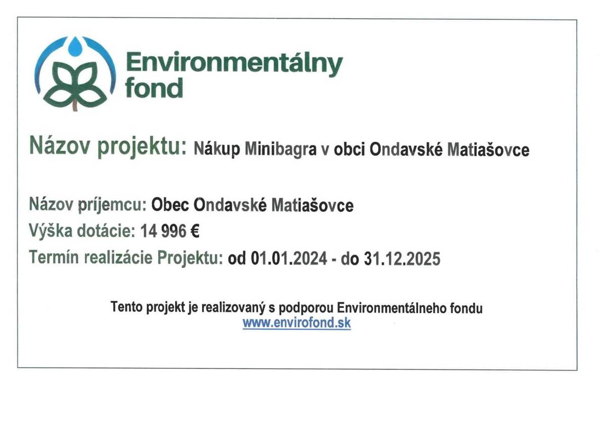 Nákup minibagra v obci Ondavské Matiašovce - projekt podporený z Environmentálneho fondu.