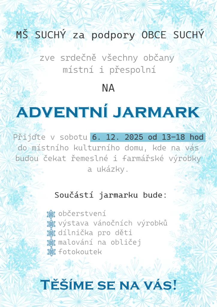 MŠ Suchý za podpory obce Suchý vás srdečně zve na Adventní jarmark.