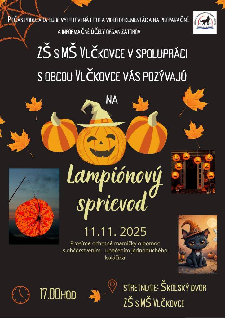 Základná škola s materskou školou Vlčkovce v spolupráci s Obcou Vlčkovce pozýva na podujatie 11. novembra - Lampiónový sprievod.