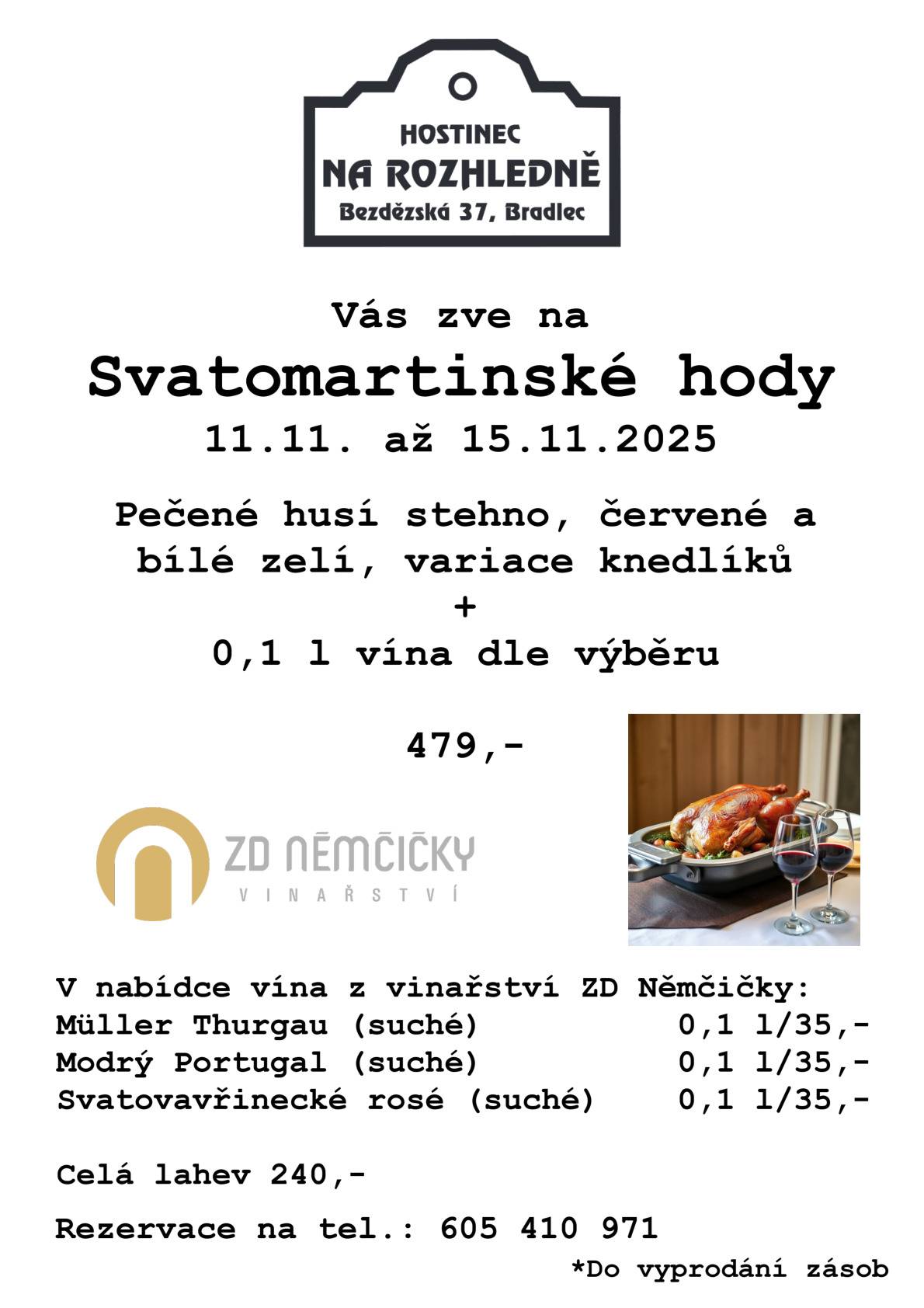 Na svatého Martina bývá dobrá husina. Přijďte oslavit svátek svatého Martina do Hostince Na Rozhledně!