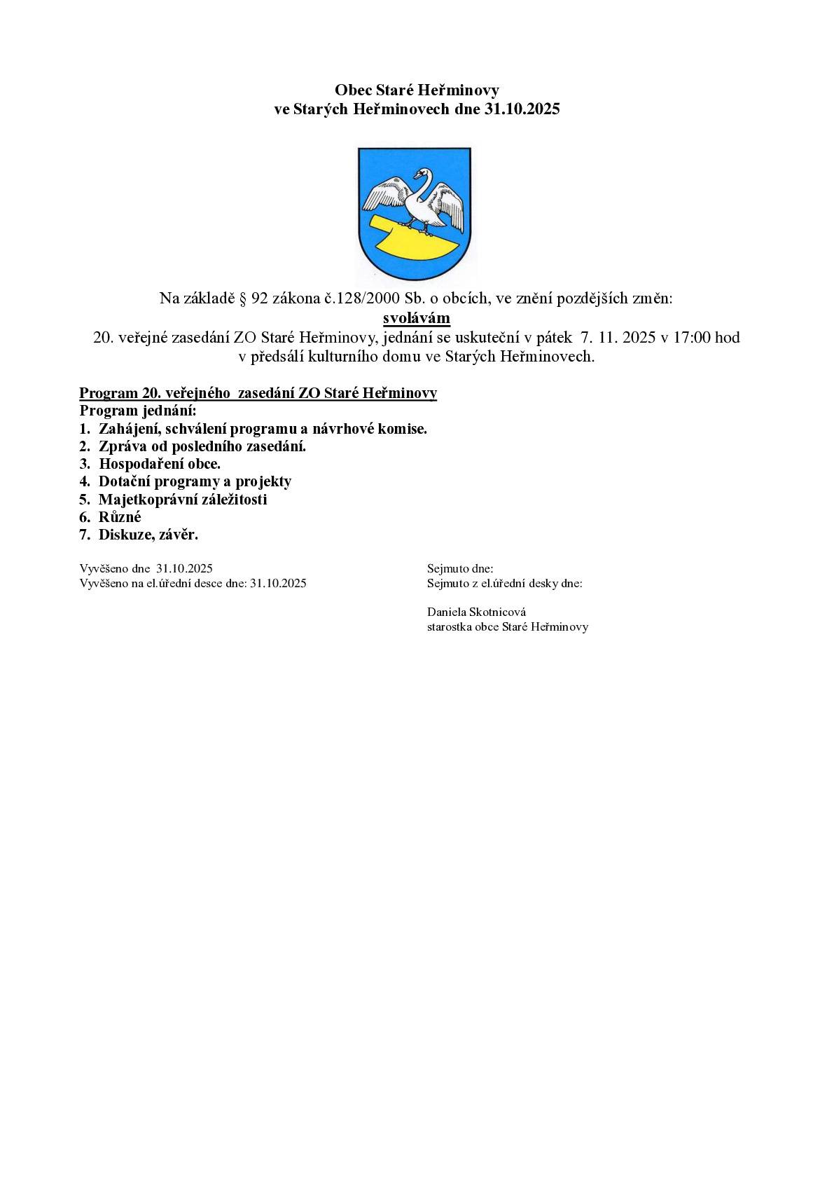 Pozvání na 20. zasedání ZO Staré Heřminovy, které se bude konat v pátek 7.11. 2025 od 17 hod. v předsálí kulturního domu ve Starých Heřminovech.