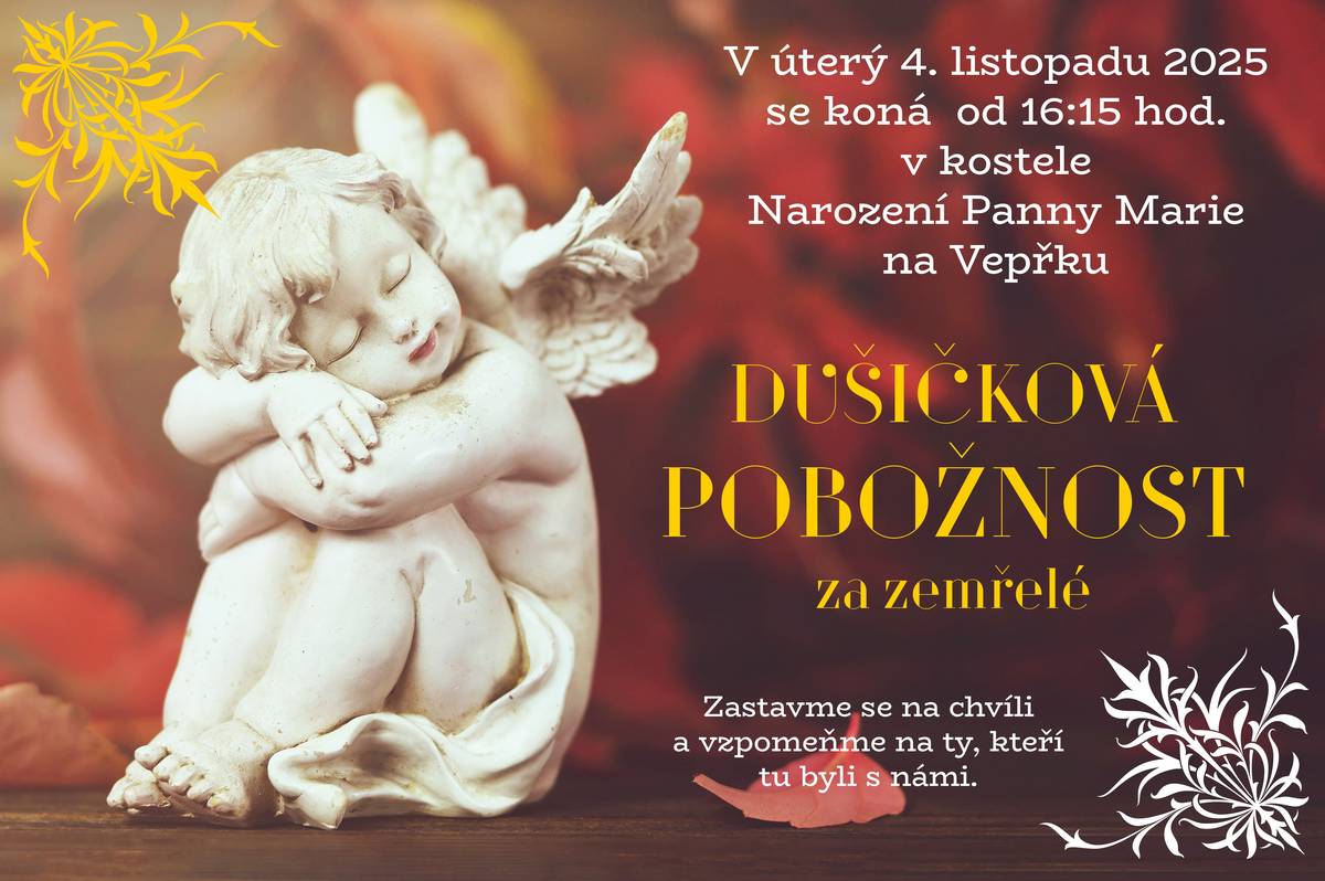 Farnost Kralupy Vás zve na Dušičkovou pobožnost do kostela na Vepřku v úterý od 16:15 hodin.