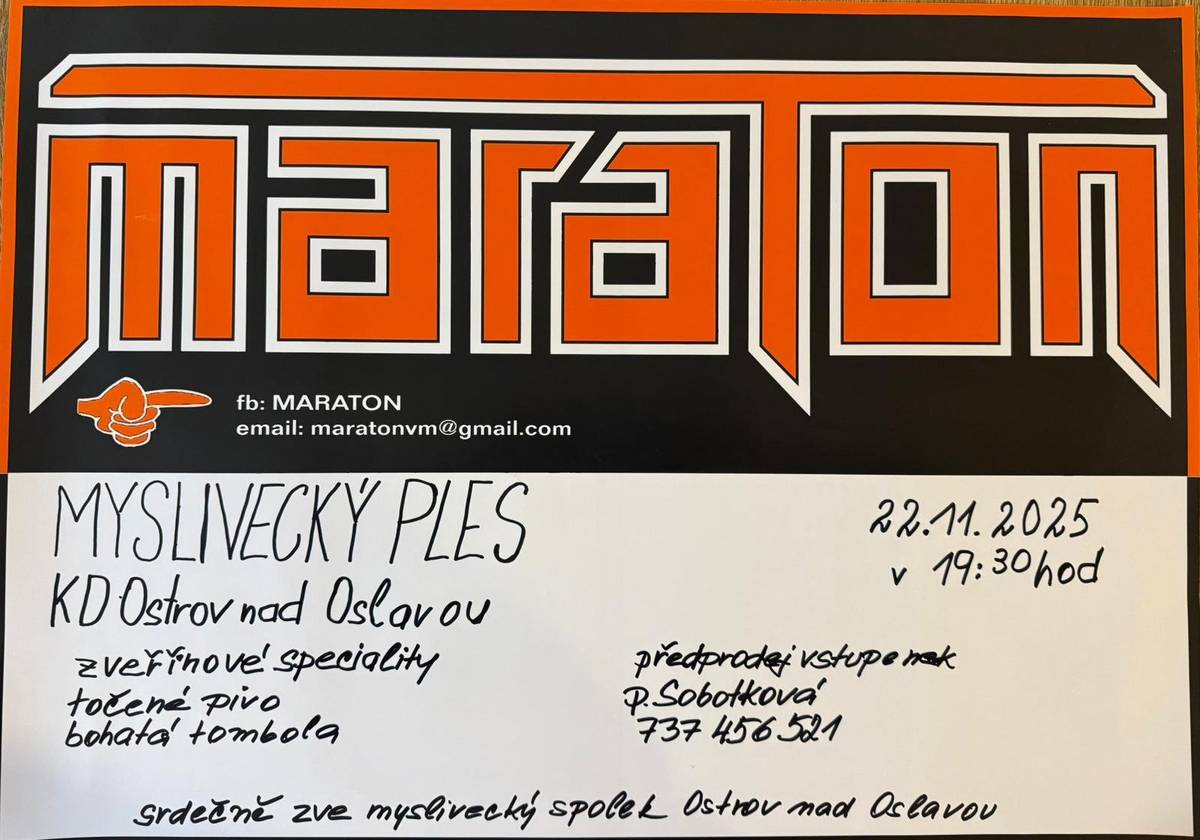 Myslivecký spolek Ostrov nad Oslavou Vás srdečně zve na tradiční myslivecký ples, který se koná 22.11.2025 od 19:30 v KD. K tanci a poslech hraje Maraton. - zvěřinové speciality - točené pivo - bohatá tombola Předprodej vstupenek: p. Sobotková 737456521