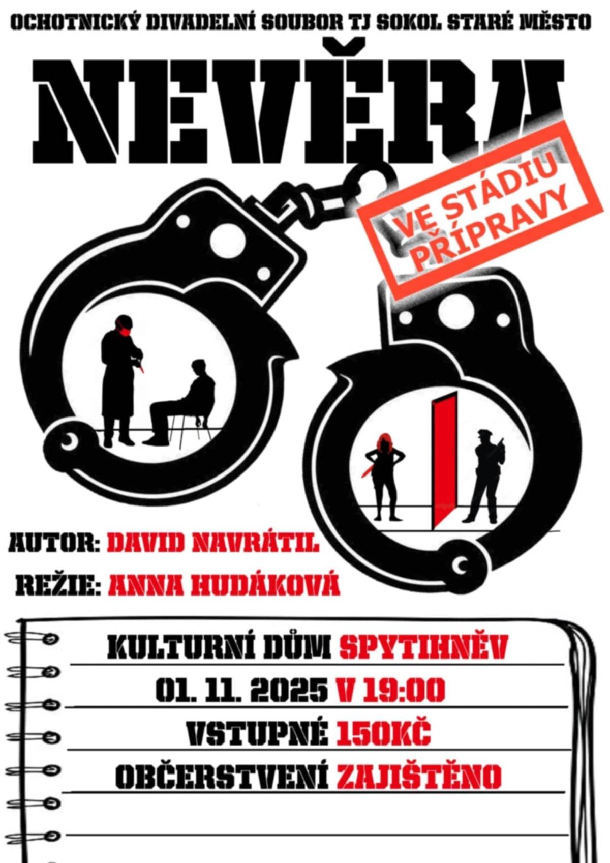 Pokud ještě nemáte plán na dnešní večer, přijďte do kulturního domu ve Spytihněvi! Od 19:00 hodin zde vystoupí Ochotnický divadelní spolek ze Starého Města s komedií Nevěra ve stádiu přípravy.
