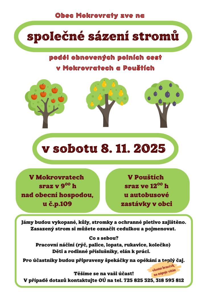 Obec Mokrovraty zve na společné sázení stromů okolo obnovovaných polních cest. Přijďte si zasadit strom a podílet se tak na zlepšení životního prostředí kolem nás.
