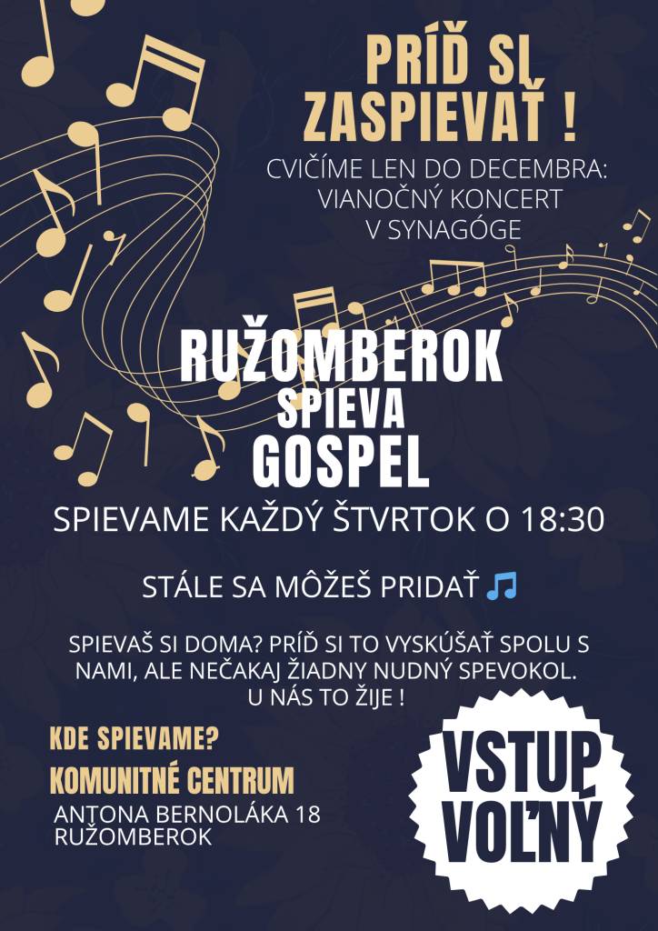 - spievame každý štvrtok o 18:30 hod.  - komunitné centrum Antona Bernoláka 18, Ružomberok