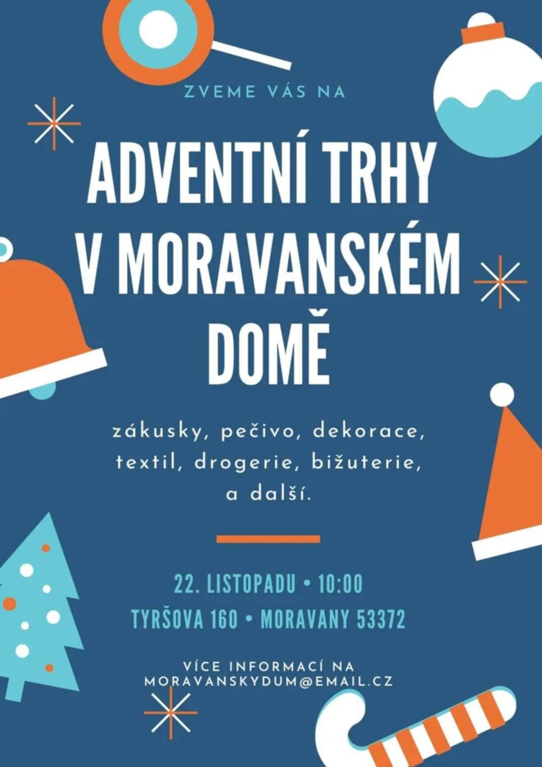 22.11.2025 se od 10,00 hod. konají v Moravanském domě adventní trhy