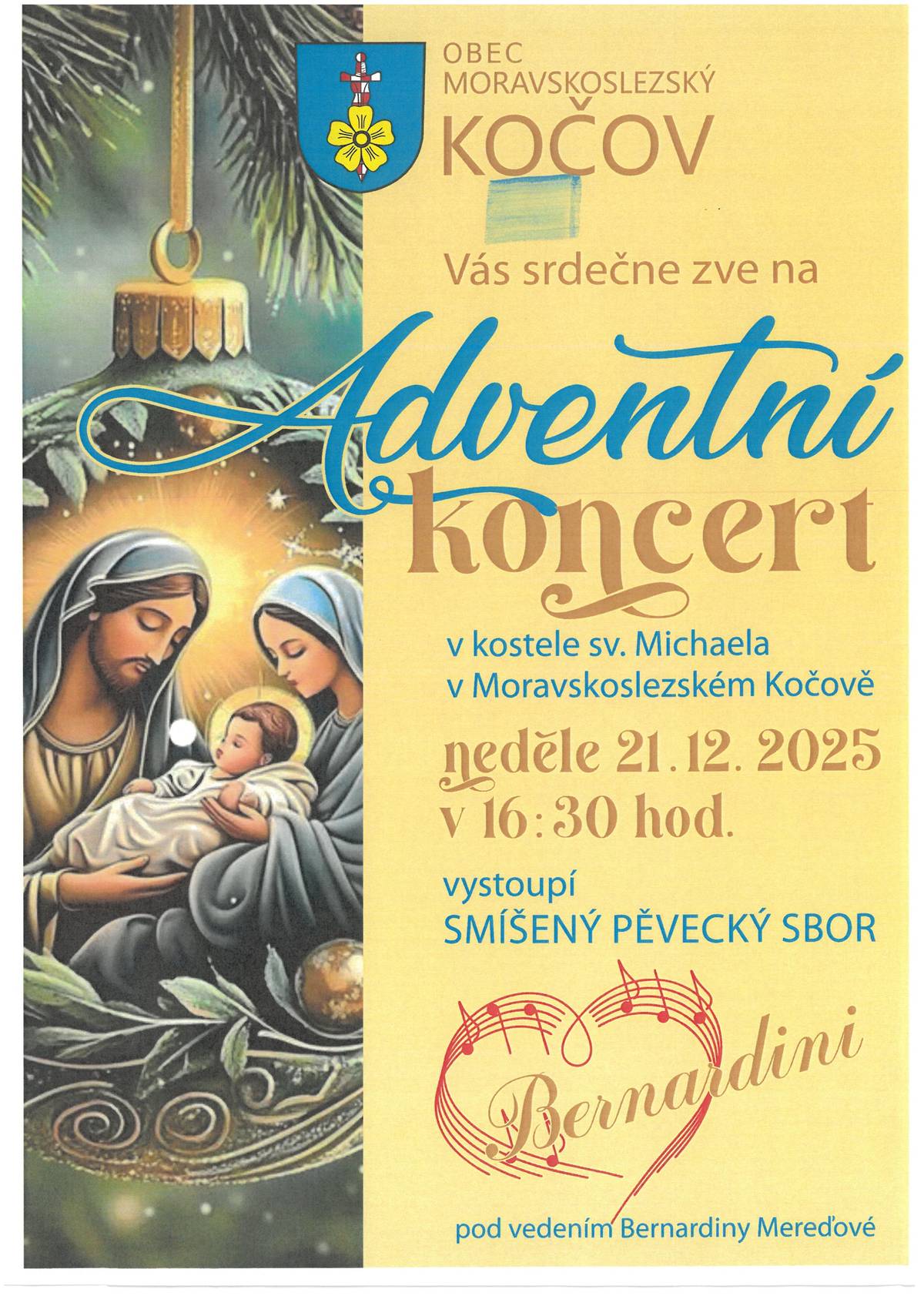 Zveme Vás na adventní koncert, který se bude konat v neděli 21.12.2025 od 16:30 hodin v kostele sv. Michaela. Vystoupí smíšený pěvecký sbor Bernardini.