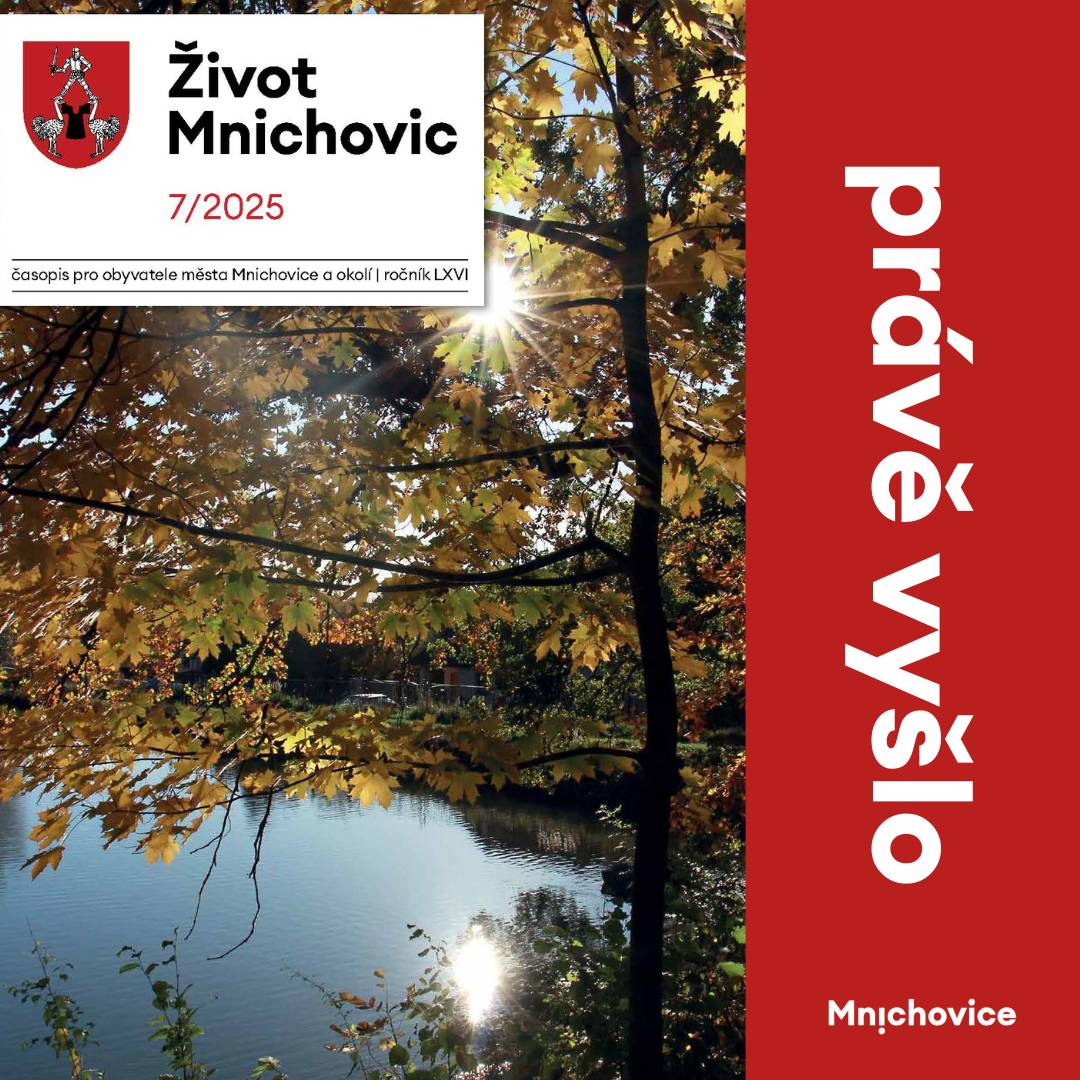 Právě vychází nové číslo Života Mnichovic 7/2025. Nenechte si ujít informace a zajímavosti o dění v našem městě. V elektronické podobě časopis najdete zde. Ve svých schránkách ho můžete očekávat koncem příštího týdne.