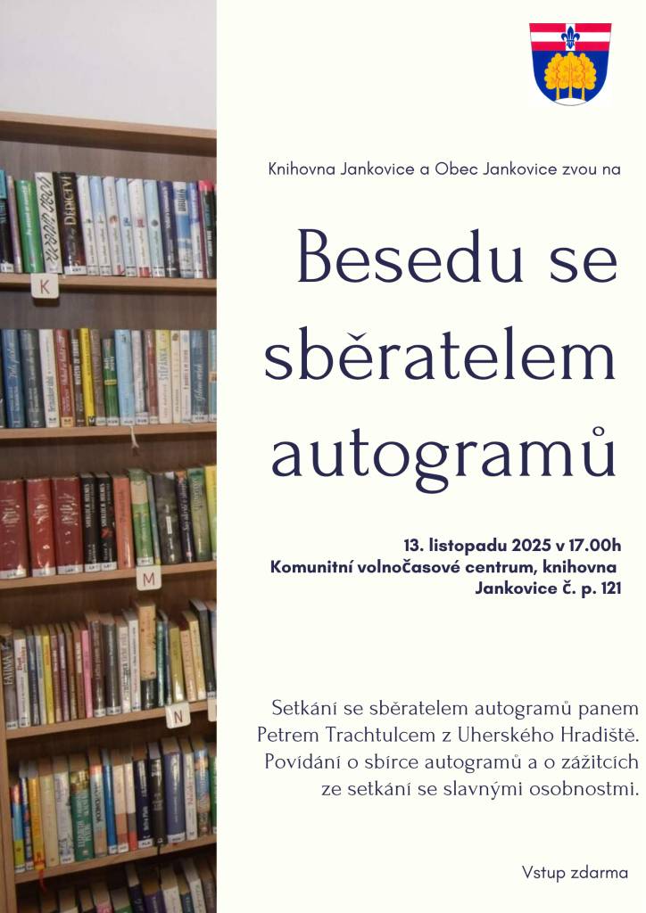 Knihovna Jankovice zve na Besedu se sběratelem autogramů ve čtvrtek 13. listopadu v 17h do knihovny.