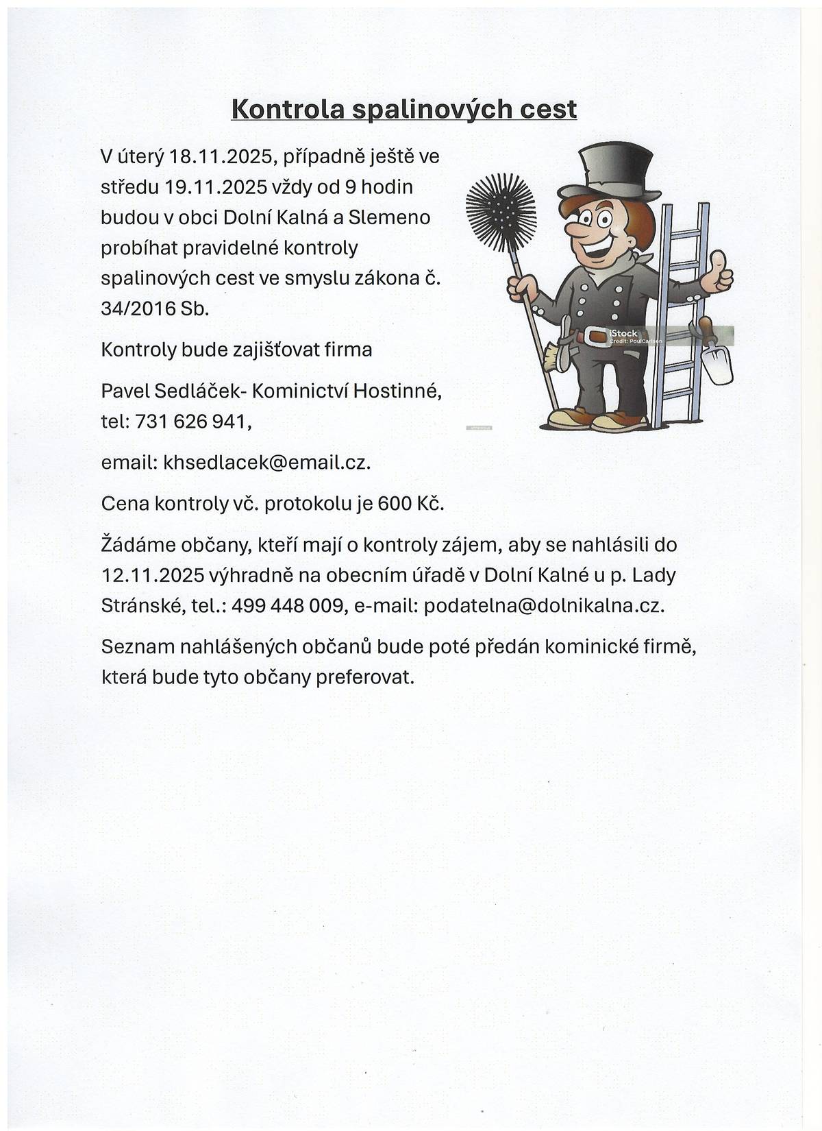 Připomínáme občanům, že mají možnost si objednat do 12.11.2025 kontrolu spalinových cest.