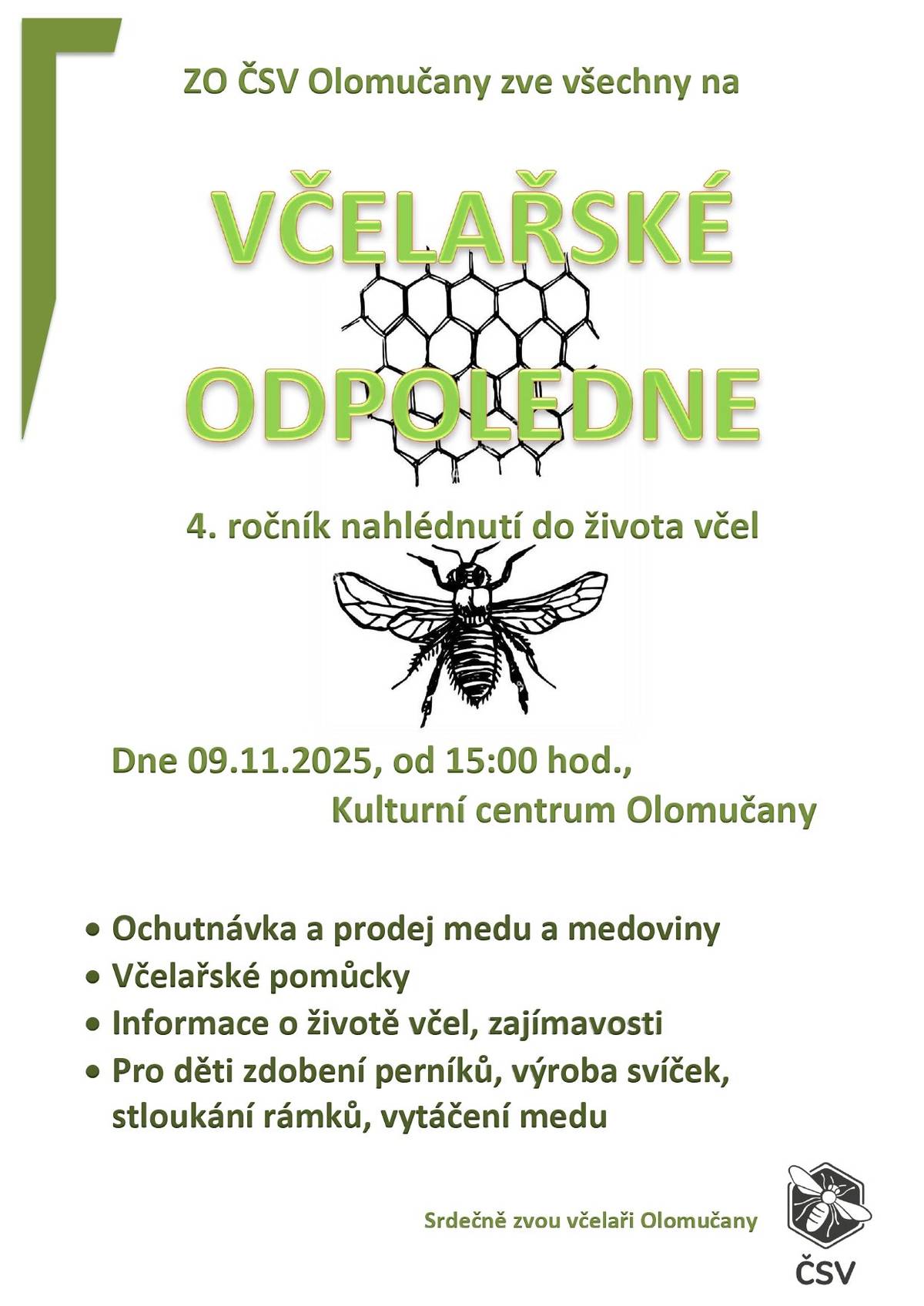 Včelaři Olomučany – Klepačov zvou všechny v neděli 09.11.2025 od 15:00 hodin na „Včelařské odpoledne“ do Kulturního centra.
