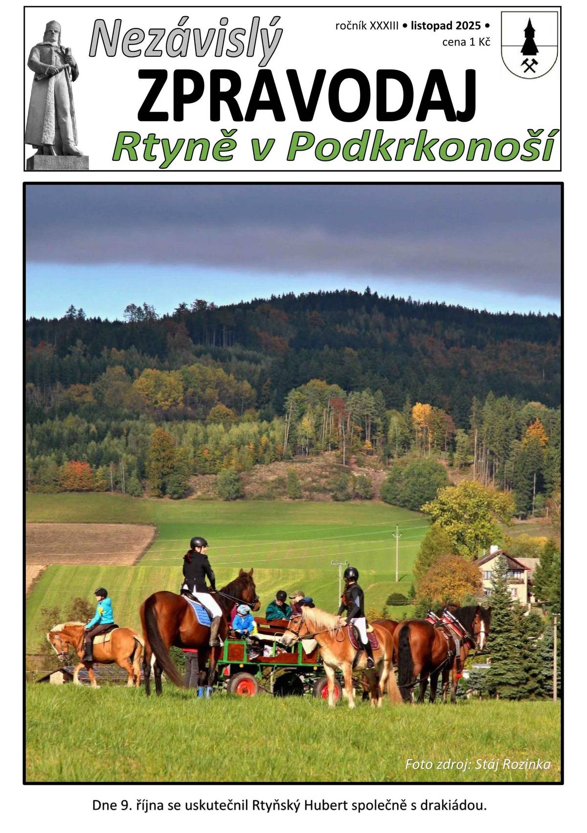 Vážení občané, přinášíme vám nové číslo zpravodaje v elektronické listovací podobě. ZPRAVODAJ NALEZNETE ZDE Přejeme vám příjemné čtení a pohodový den.