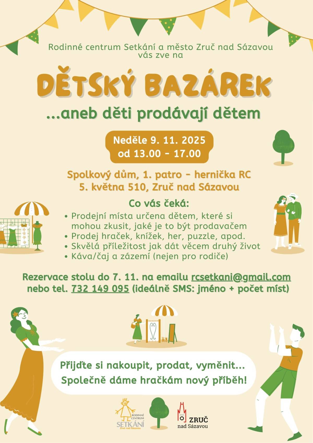 RC Setkání pořádá v neděli 9. 11. od 13:00 do 17:00 ve své herničce dětský bazárek. Prodejní místa jsou určena dětem, které zde mohou prodat své hračky, knížky, puzzle...Rezervace stolu do 7. 11. na emailu rcsetkani@gmail.com nebo na telefonu 732 149 095. Více info viz plakát.