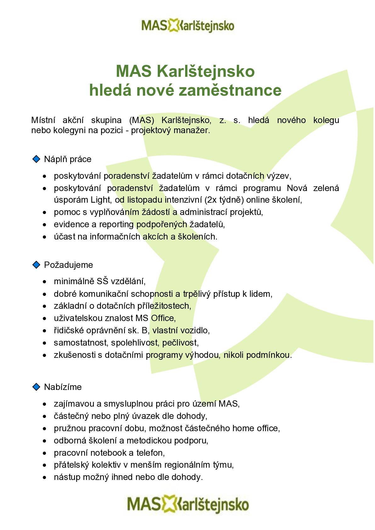Vážení spoluobčané, v příloze vám posílám inzerát na volnou pozici projektového manažera v MAS Karlštejnsko. Bližší informace naleznete v příloze. S pozdravem Zuzana Hůlová starostka