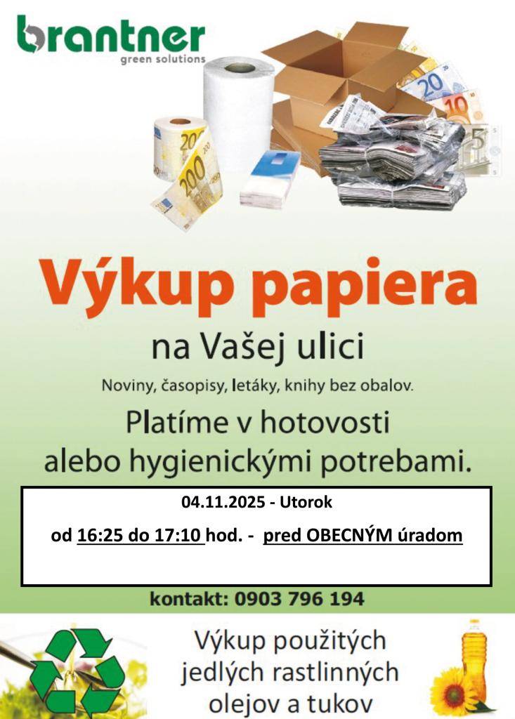 Spoločnosť Brantner Nova, s.r.o. oznamuje občanom,  že dňa 04.11.2025 sa uskutoční v našej obci výkup papiera a jedlého oleja