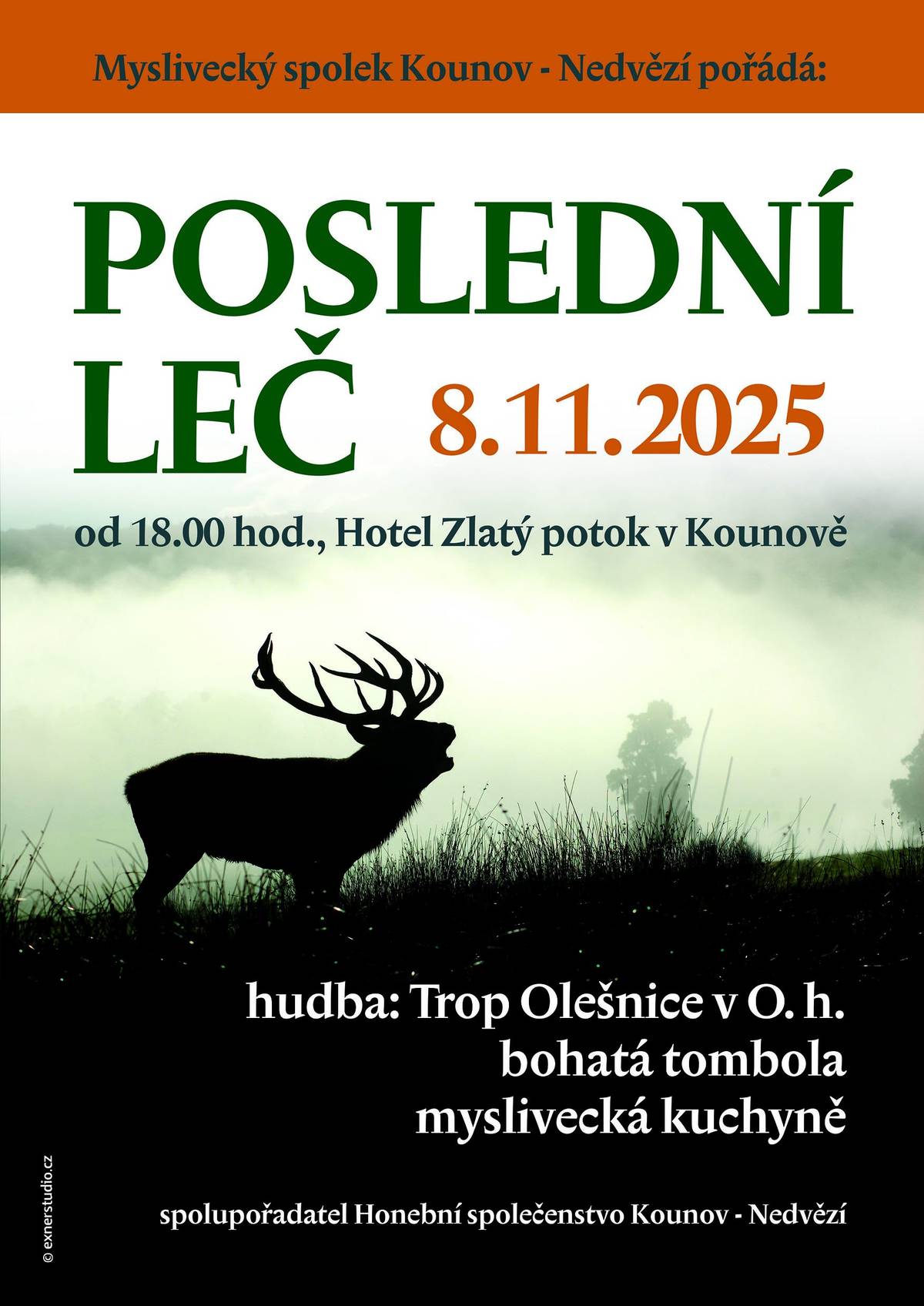 Myslivecký spolek Kounov-Nedvězí Vás zve na POSLEDNÍ LEČ, která se koná dne 8.11.2025 od 18.00 hod v Hotelu Zlatý potok v Kounově.