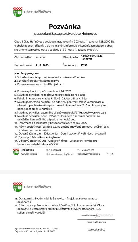 Informace o konání 21. zasedání Zastupitelstva obce Hořiněves:  datum konání: 5.11. 2025 od 17:30 hod, místo konání: Hankův dům čp. 10
