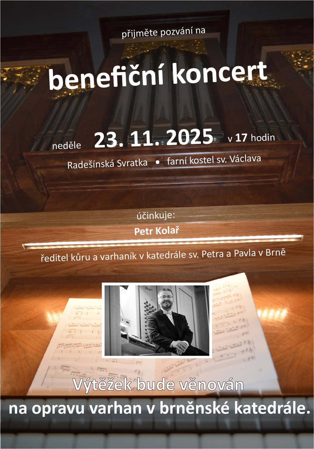 1) Ve čtvrtek 6. listopadu bude Pošta Radešínská Svratka z provozních důvodů otevřena od 13 do 15.15 hodin. 2) V neděli 23. listopadu v 17 hodin se v kostele svatých Václava a Vojtěcha v Radešínské Svratce uskuteční benefiční koncert Petra Kolaře, ředitele kůru a varhaníka v katedrále svatých Petra a Pavla v Brně. Výtěžek bude věnován na opravu varhan v brněnské katedrále. 3) Pozvánka na Vůni medu níže