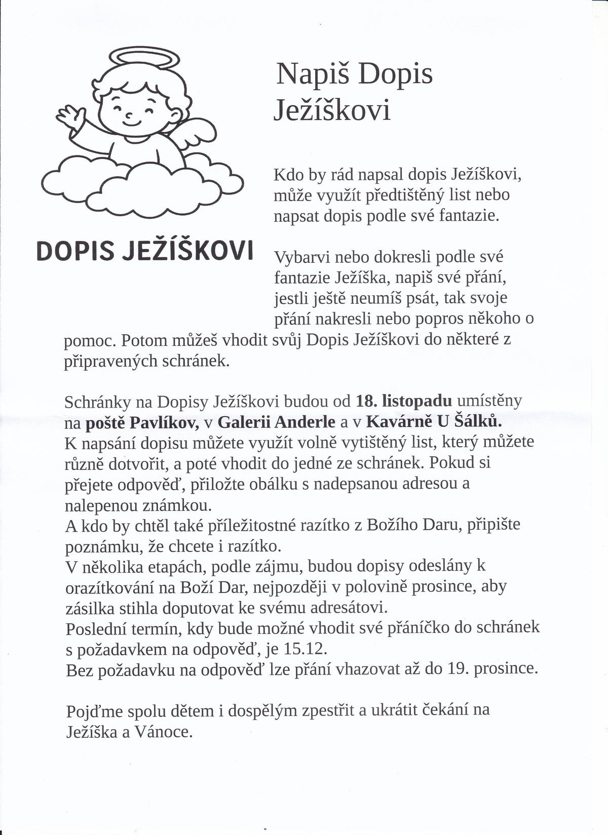 Schránky na dopisy Ježíškovi budou od 18. listopadu umístěny na poště v Pavlíkově, v Galerii Anderle a v Kavárně u šálků.