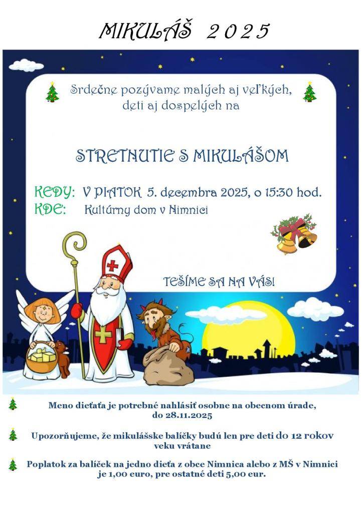 Srdečne pozývame malých aj veľkých na stretnutie s Mikulášom a jeho družinou do kultúrneho domu v Nimnici, v piatok 5. decembra 2025 o 15:30 hod.