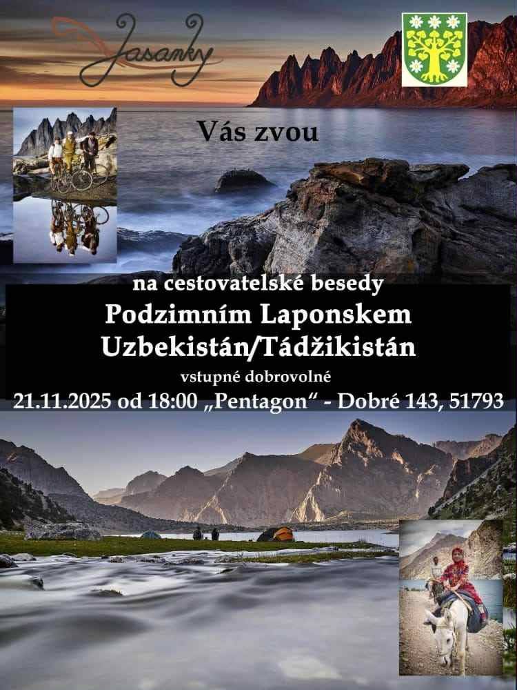 Jasanky Vás zvou na cestovelkou besedu PODZIMNÍM LAPONSKEM A UZBEKISTÁN/TÁDŽIKISTÁN V pátek 21.11.2025 od 18:00 - "Pentagon" - Dobré 143