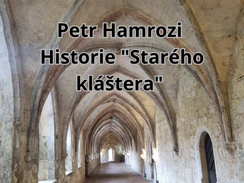 Městská knihovna Český Těšín vás zve na přednášku Klubu přátel výtvarného umění HISTORIE STARÉHO KLÁŠTERA, přednáší Petr Hamrozi, ředitel Světového Muzea a Knihovny Bible v Jablunkově.  📆 úterý 4. 11.  🕑 v 16:00 📍 Čítárna a kavárna AVION  Vstup: pro členy KPVU zdarma, ostatní 40 Kč