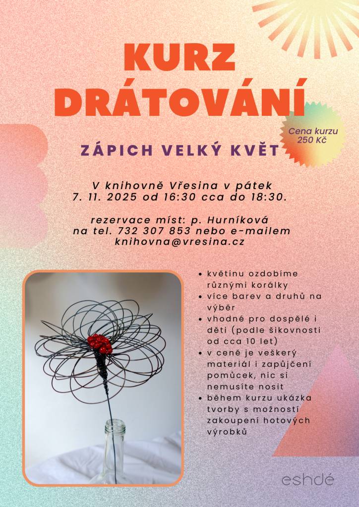 Obecní knihovna Vřesina vás srdečně zve na kurz drátování, který proběhne dne 07.11.2025.