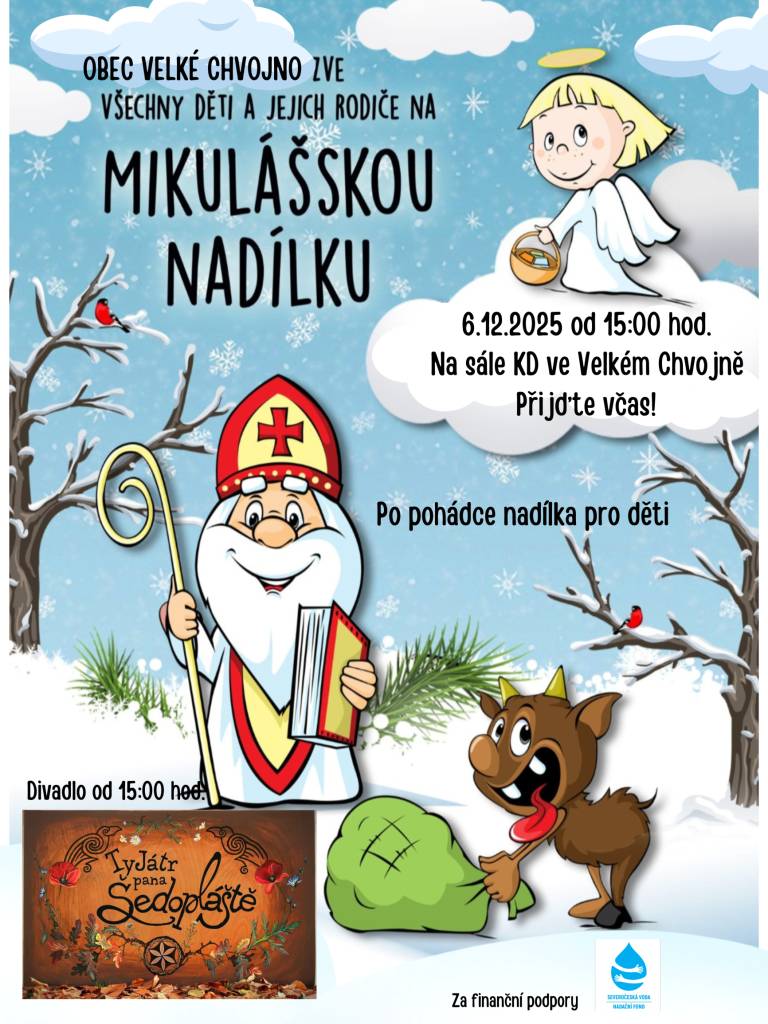Obec Velké Chvojno srdečně zve všechny děti a jejich rodiče na tradiční Mikulášskou nadílku! Nezapomeňte dorazit včas – Mikuláš, anděl i čert už se na vás moc těší!