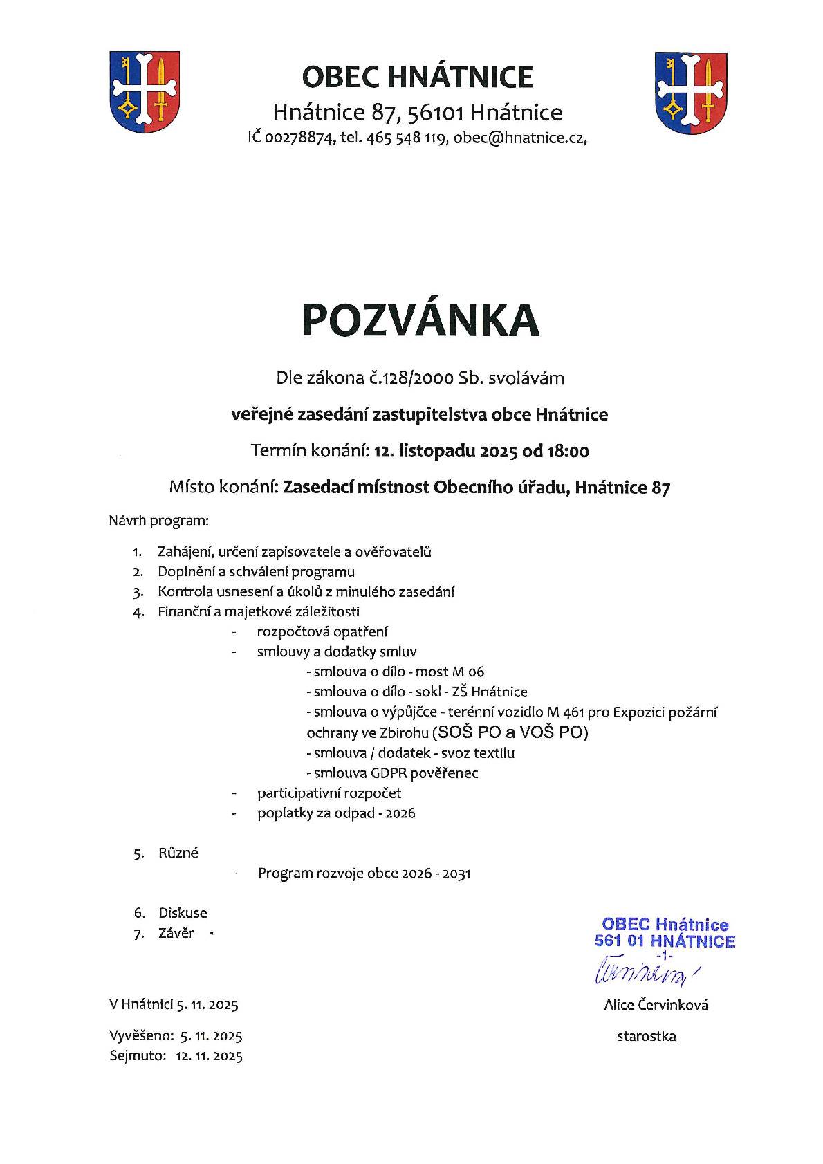Zveme vás na veřejné zasedání zastupitelstva obce ve středu 12. listopadu 2025 od 18 hodin v zasedací místnosti Obecního úřadu, Hnátnice 87.