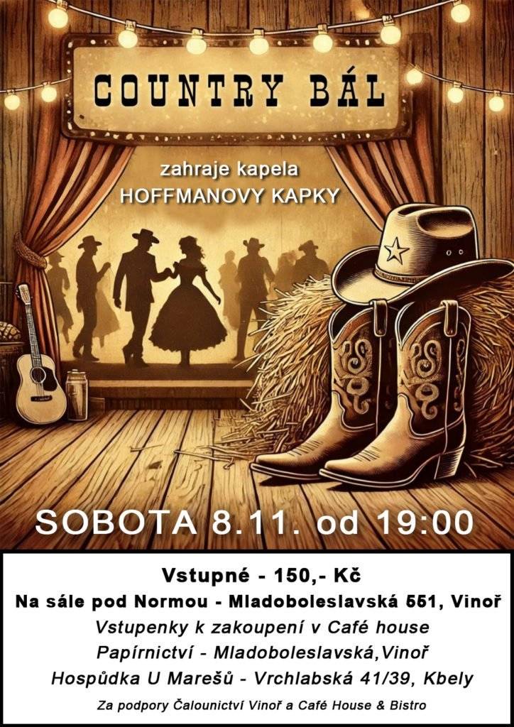 Sobota V sobotu 8. 11. od 19 hodin můžete navštívit Country bál. Hrají Hoffmanovy kapky, vstupné 150 Kč, sál pod Normou.   Neděle V neděli 9. 11. se koná jedna výstava a dvě divadla, jedno pro děti, jedno hrané dětmi. Jana Bačová Kroftová pořádá Výstavu pro stromy a kolemjdoucí. Od 14 hodin v „ďolíku“ ve Ctěnickém háji. Výstava v plenéru, malba v plenéru. Divadlo pro děti od tří let začíná v 15 hodin na golfu. Hraje se Čert a Káča, vstupné 250 Kč děti, 300 Kč dospělí.  Od 19 hodin zahrají Drama Queens z dramatického kroužku ZUŠ Karel 24 představení Strašidlo cantervillské. Sál pod Normou.   Dnes, ve čtvrtek 6. 11., se ve Vinoři konají dvě zajímavé akce. V sále pod Normou od 18 hodin Rodičovská kavárna: Jak učit děti finanční gramotnosti. Od 17:45 se v Centru Mariapoli koná konference Média po volbách.